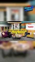 Suami Tiada Hak Gaji Isteri