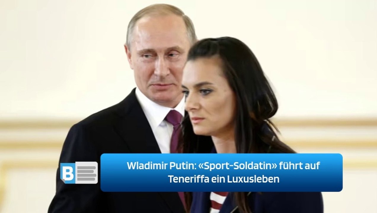Wladimir Putin: «Sport-Soldatin» führt auf Teneriffa ein Luxusleben