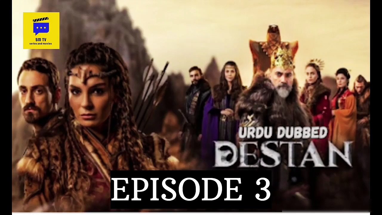 Destan Episode 3 | Urdu and Hindi dubbed | Sm Tv
