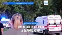 Ucraina, tre morti in un attacco a Zaporizhzhia. Allarme per la centrale nucleare