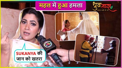 Sukanya Ko Maarne Aaye Shaksh Ko Maharani Ne Banaya Bandi | Dhruv Tara Onlocation