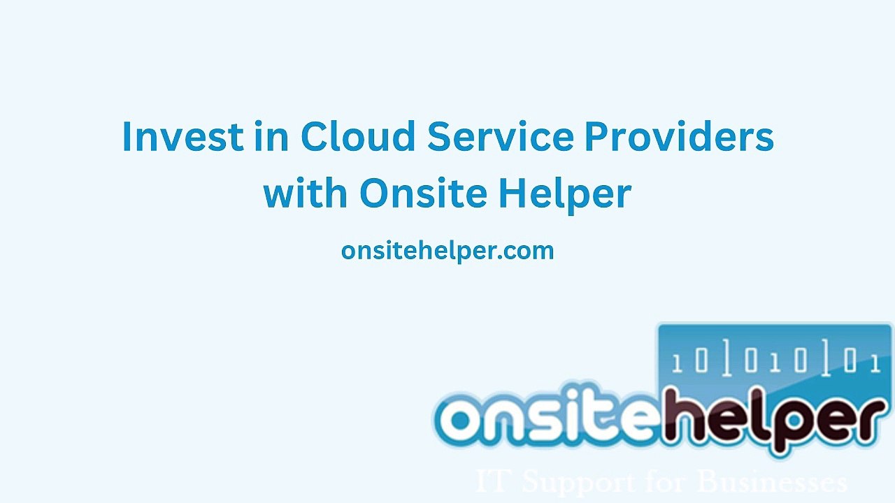 Invest in cloud service providers with Onsite Helper