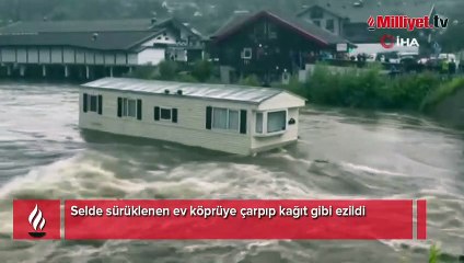 Selde sürüklenen ev köprüye çarpıp kağıt gibi ezildi