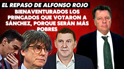 Bienaventurados los pringados que votaron a Sánchez, porque serán más pobres