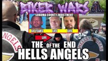 Mc Wars - The END of The Hells Angels - The Sonama Country Indictment & The River Run Riot
