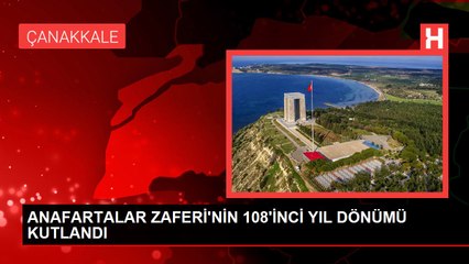 ANAFARTALAR ZAFERİ'NİN 108'İNCİ YIL DÖNÜMÜ KUTLANDI