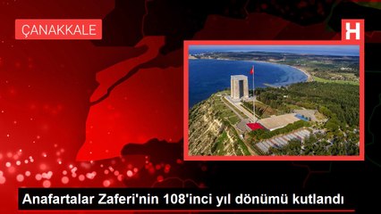 Anafartalar Zaferi'nin 108'inci yıl dönümü kutlandı
