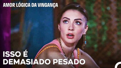 Porque E Que Hei-de Ter Ciúmes, Nem Estou Apaixonada - Amor Lógica da Vingança 21