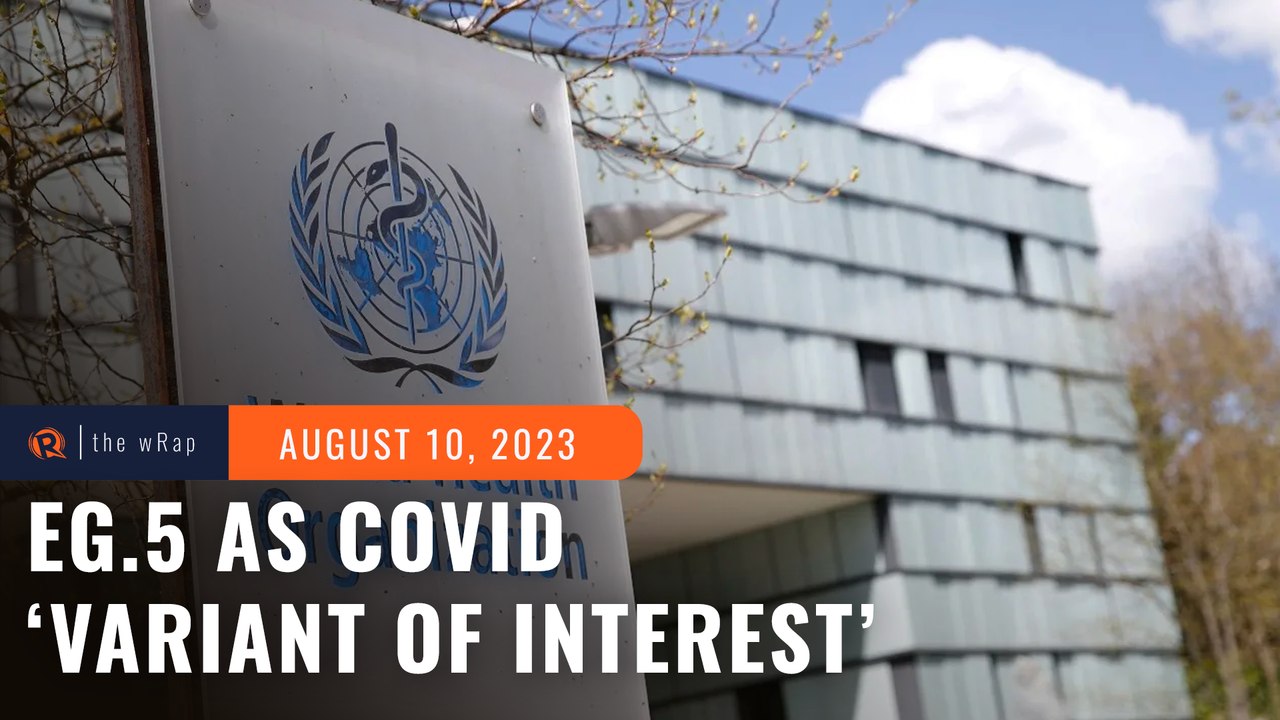 WHO classifies EG.5 as COVID-19 ‘variant of interest’