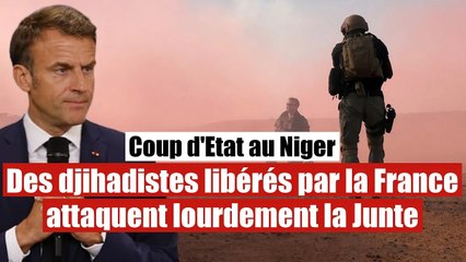 Niger : Des djihadistes libérés par la France attaquent la Junte militaire