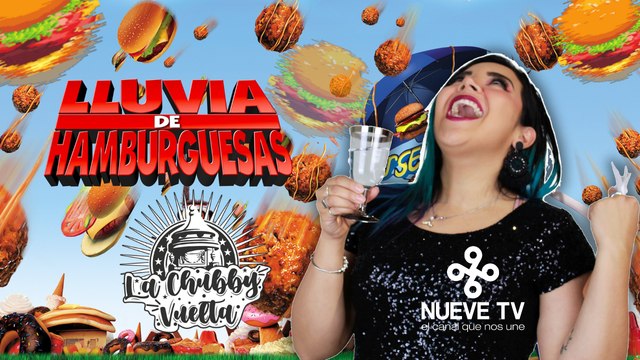 *Especial* Lluvia de HAMBURGUESAS en La Chubby Vuelta de NueveTV en #SanLuisPotosí