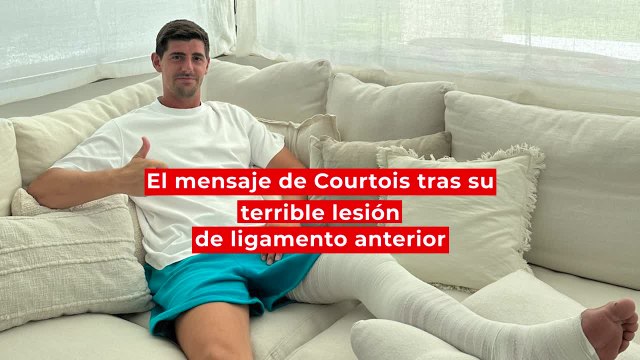 El mensaje de Courtois tras su terrible lesión