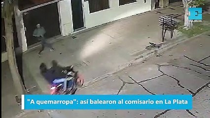"A quemarropa": así balearon al comisario en La Plata