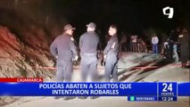 Cajamarca: delincuentes intentaron robar a dos policías y estos respondieron a balazos