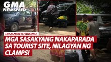 Mga sasakyang nakaparada sa tourist site, nilagyan ng clamps! | GMA News Feed