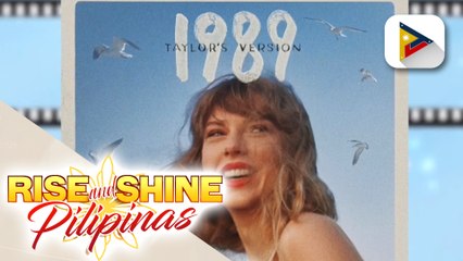 TALK BIZ | Taylor Swift, maglalabas ng '1989 (Taylor's version)’ sa October