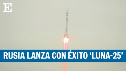 Rusia lanza con éxito su sonda robótica hacia la Luna | EL PAÍS