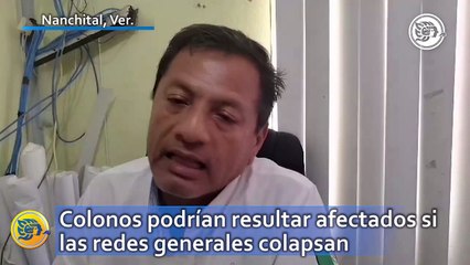Colonos podrían resultar afectados si las redes generales colapsan