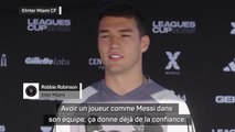 Inter Miami - Robinson : “Avoir Messi, ça donne de la confiance”