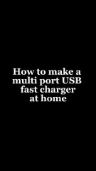 How to make a multi port USB fast charger at home | Homemade Inventions