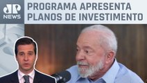 Lula participa do lançamento do novo PAC; Beraldo analisa
