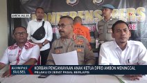 Korban Penganiayaan Anak Ketua DPRD Ambon Dijerat Pasal Berlapis