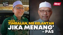 Kombinasi agamawan, teknokrat sebagai MB, Timbalan MB Kelantan - Pas