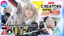 [MV Cosplay] AFA Creators Super Fest 2023 | My Favorite Characters to Life