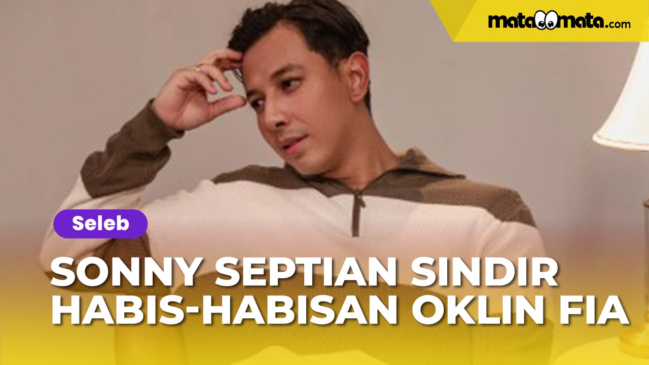 Akui Jijik, Sonny Septian Sindir Habis-habisan Oklin Fia: Perempuan Baik Itu Punya Martabat Diri