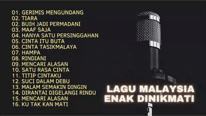 Lagu Malaysia Enak dinikmati Saat Santai