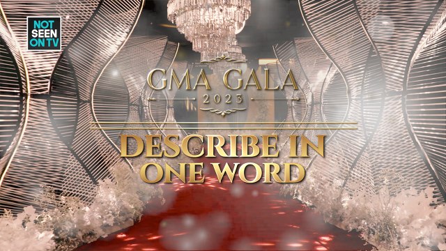 NSOTV: Kapuso stars describe the GMA Gala 2023 in one word (Batch 3) | Online Exclusive