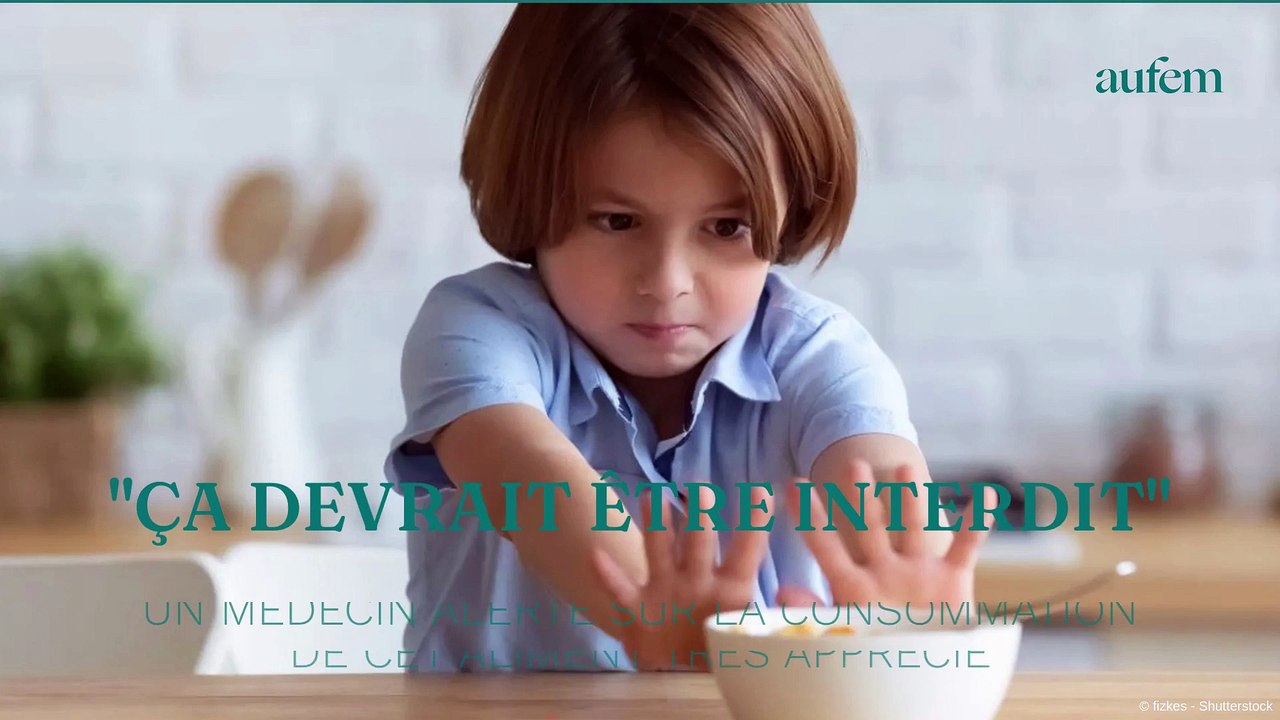 "Ça devrait être interdit" un médecin alerte sur la consommation de cet aliment très apprécié des enfants