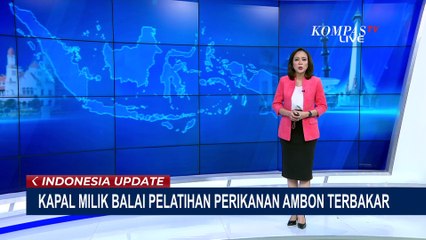 Warga Panik & Bantu Padamkan Kebakaran kapal Balai Pelatihan dan Penyuluhan Perikanan Ambon!
