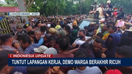Ricuh! Demo Warga Lhokseumawe Aceh Tuntut Lapangan Kerja dan Tindak Rekrut Pegawai Ilegal!