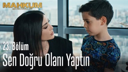 Sen doğru olanı yaptın - Mahkum 23. Bölüm