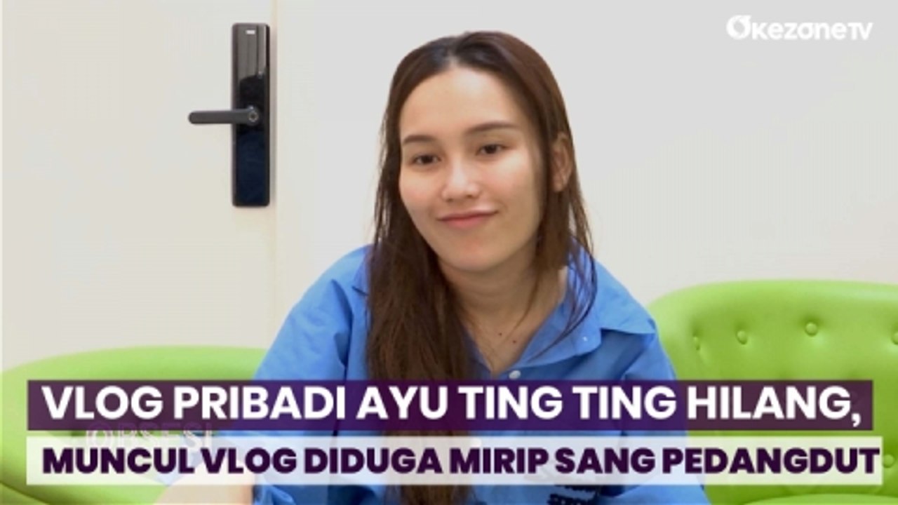 Ayu Ting Ting Tak Ambil Pusing Vlognya di Youtube Hilang, Menunggu Kembali Tayang