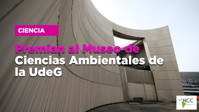 Premian al Museo de Ciencias Ambientales de la UdeG