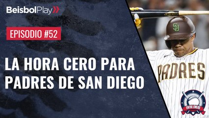 Entre Líneas #52 // La hora cero para Padres de San Diego