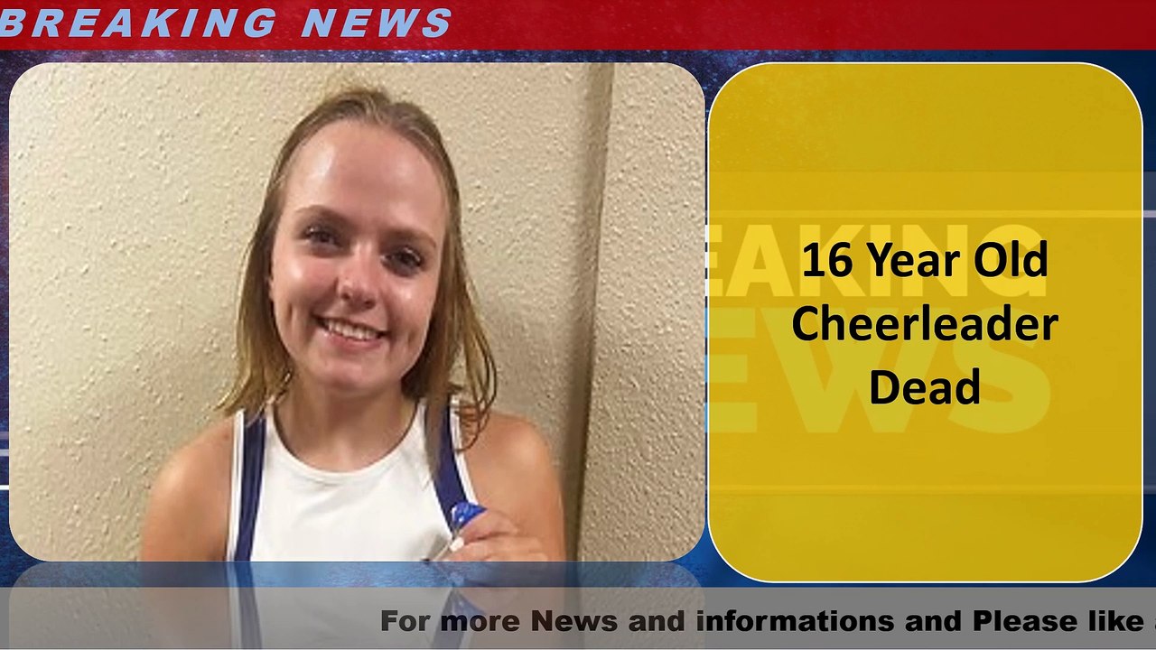 16 Year Old Cheerleader Dead