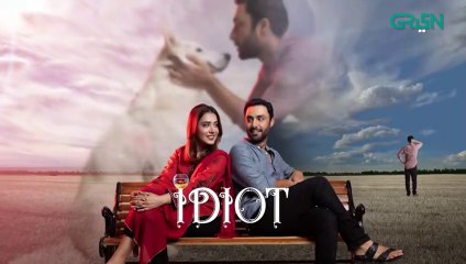 Idiot  Episode 04  Ahmed Ali Akbar  Mansha Pasha  Green TV Entertainment