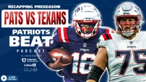 Patriots vs Texans Preseason Recap | Patriots Beat