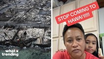 Local Hawaii TikTokers Urge Tourists Against Vacationing Following Maui Fire