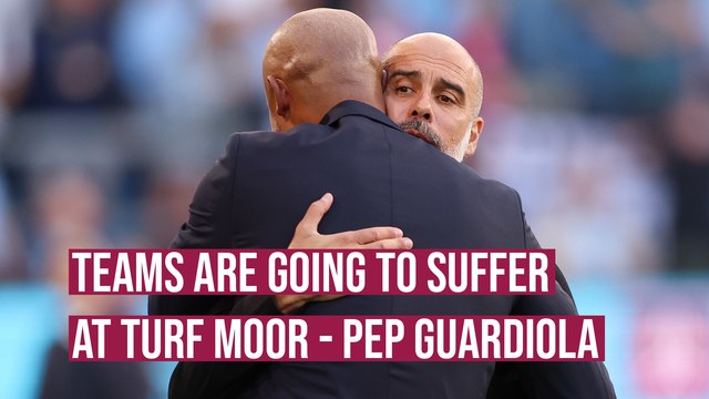 Teams are going to suffer at Turf Moor - Pep Guardiola