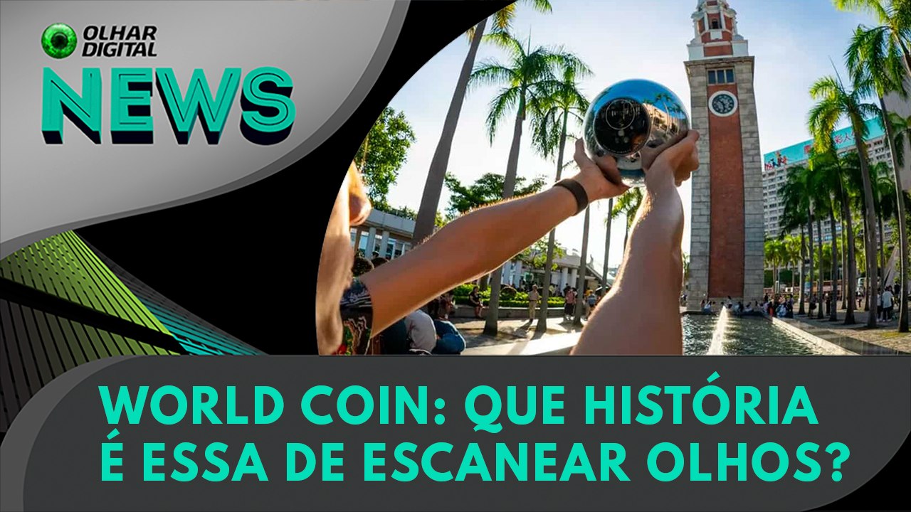 Ao Vivo | World Coin: que história é essa de escanear olhos? | 11/08/2023 | #OlharDigital (91)