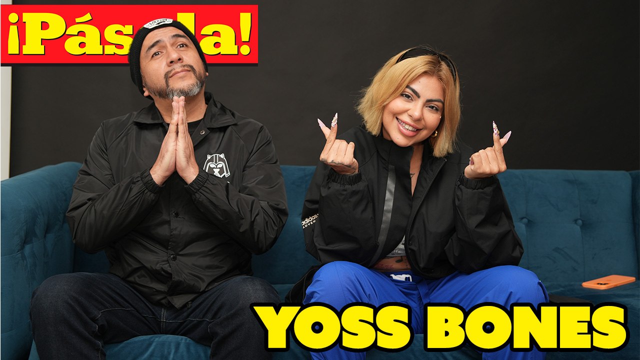 ¡PÁSALA BANDA! CON YOSS BONES: "NO SOY RAPERA, SOY CANTANTE"