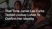 Jamie Lee Curtis Tested Lindsay Lohan With A 'Freaky Friday' Question To Confirm Her Identity When She Texted Out Of The Blue