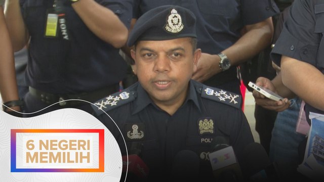 Sidang Media Timbalan Ketua Polis Negara berhubung Proses PRN di enam negeri