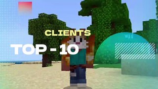 TOP 10 MOST POPULAR MINECRAFT CLIENTS FOR YOU | MCPE TOP 10 CLIENTS
