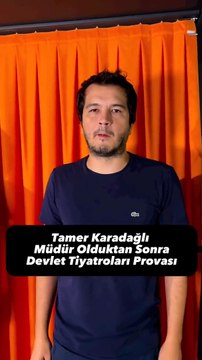 Tamer Karadağlı müdür olduktan sonra Devlet Tiyatroları provaları