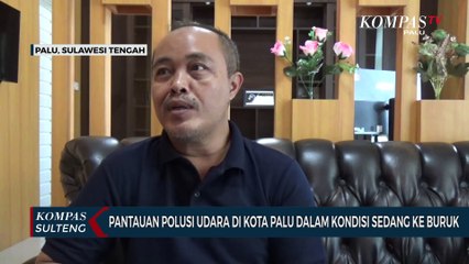 Pantauan Polusi Udara di Kota Palu Dalam Kondisi Sedang ke Buruk